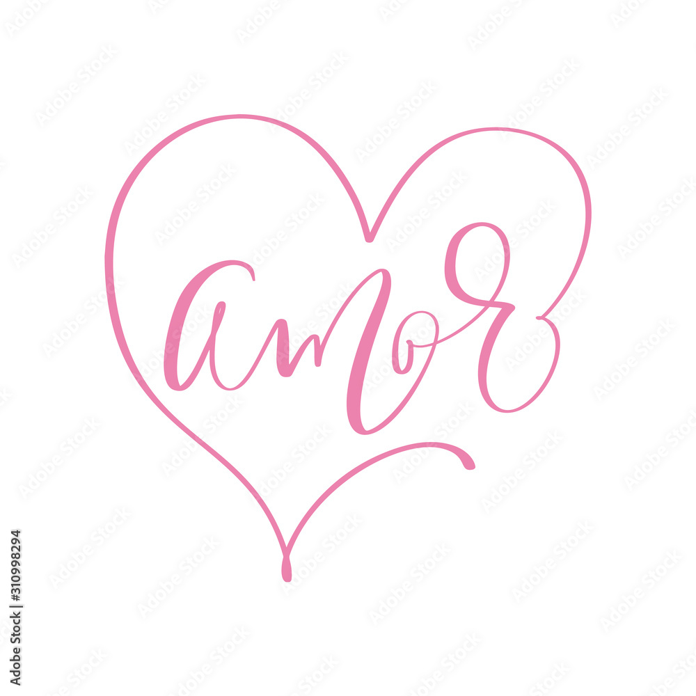 Love in Spanish vector digital Valentine calligraphy. Amor with heart vector hand lettering text. Translation from Spanish to English of phrase Love. Calligraphic romantic inscription