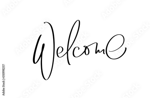 Welcome hand drawn vector lettering text. Handwritten modern calligraphy illustration, brush painted letters
