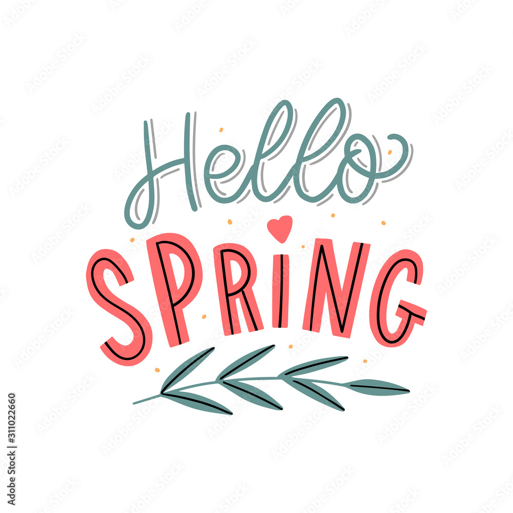 Hello spring hand drawn lettering slogan wth leaves for print, banner, card.  Seasonal typography phrase welcome spring.