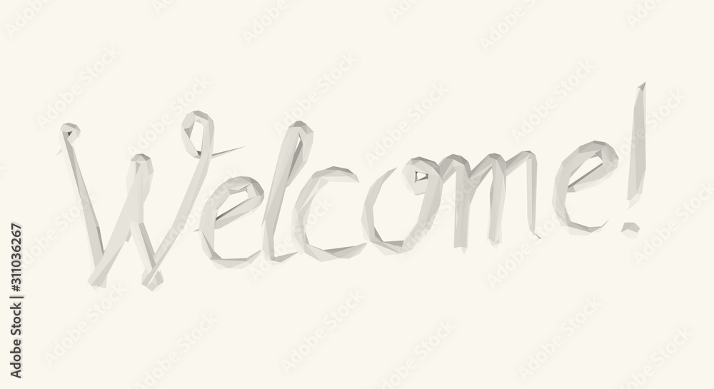 Obraz premium Isolated White Welcome Lettering on Light Background. Low Poly Vector 3D Rendering