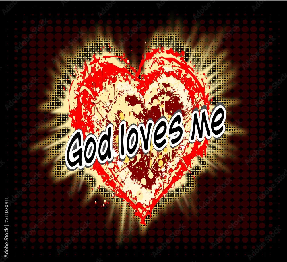 God loves me text lettering on grunge bright red heart with sun rays and  halftone dots black background   loves   invitation  verse .Greeting card Stock Illustration  | Adobe Stock