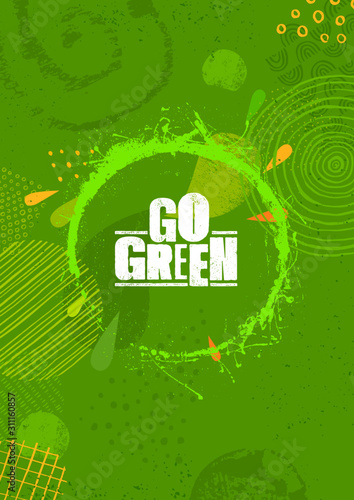 Go Green Eco Poster Concept. Creative Vector Organic Illustration On Textured Background.