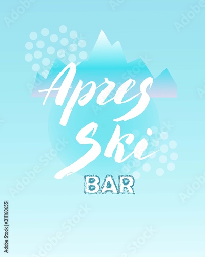 Apres ski bar leaflet. Trendy lettering logo banner. Skiing resort bar poster. Vector eps 10.
