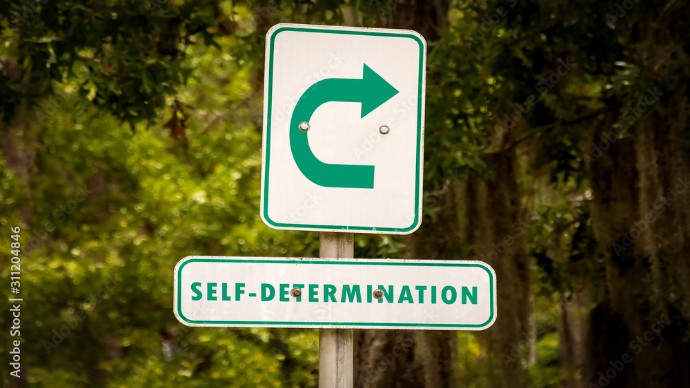 Street Sign to SELF-DETERMINATION Street Sign to SELF-DETERMINATION