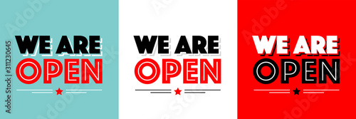 We are open