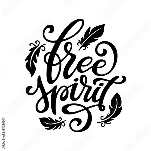 Free spirit hand drawn calligraphy. Vector illustration.