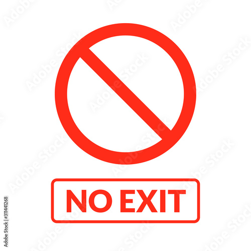 No exit vector sign. Emergency safety no exit route