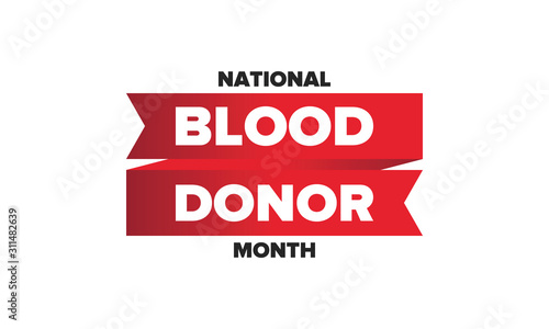 National Blood Donor Month. Awareness and prevention. Celebrate annual in January. Medical healthcare concept. Human support and protection. Poster, banner and background. Vector illustration