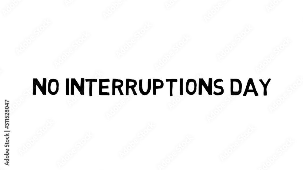 Wishing say No Interruption Day on 31 December. 2d animation hand written text whiteboard black white with image picture. Quote banner animated Video concept fit for family friend business Wishing say No Interruption Day on 31 December. 2d animation hand written text whiteboard black white with image picture. Quote banner animated Video concept fit for family friend business