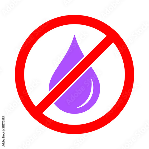 Free of chemical additives graphic icon. Without chemicals sign isolated on white background. Prohibition sign over colored drop. Vector illustration 