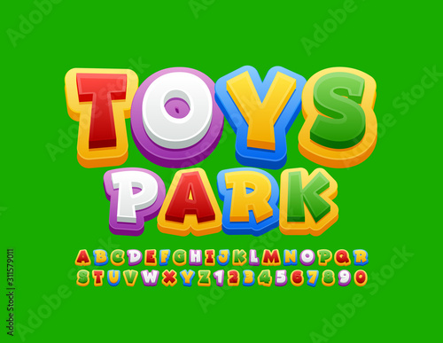 Vector colorful poster Toys Park. Funny bright Font. Playful Alphabet Letters and Numbers