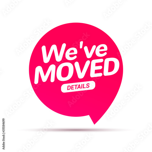We have moved new office address icon location. Move change location announcement speaker concept