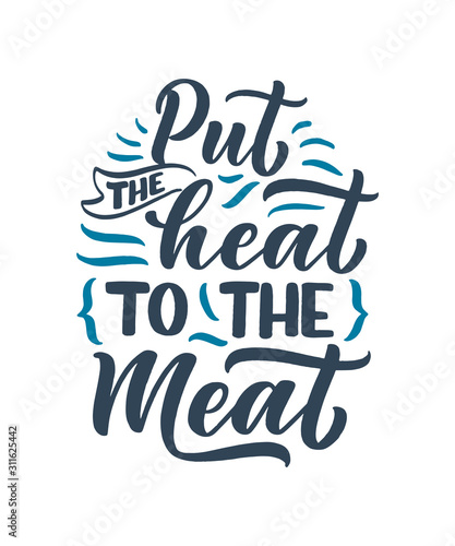 Bbq fun slogan, great design for any purposes. Lettering for family dinner design. Funny print, poster and banner with phraase about barbeque. Summer card. Vector