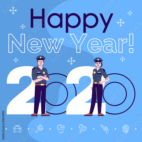 Profession social media post mockup. Happy new year 2020 phrase. Web banner design template. Police officers in uniform booster, content layout, inscription. Poster, print ads and flat illustration