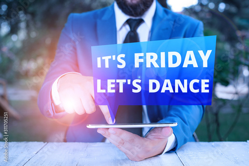 Text sign showing It s is Friday Let s is Dance. Business photo showcasing Celebrate starting the weekend Go party Disco Music Businessman with pointing finger in front of him photo