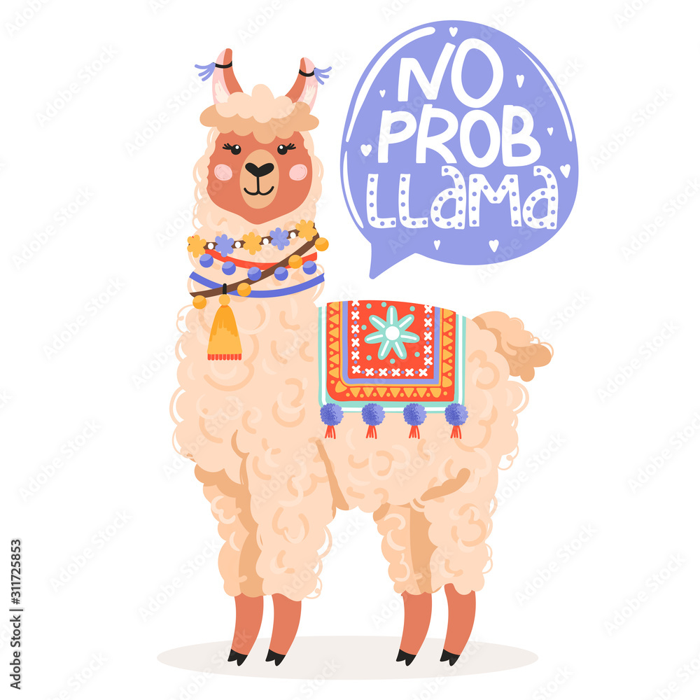 Fototapeta premium Cute cartoon alpaca. No probllama motivational and inspirational lettering phrase. Vector illustration for greeting cards, t-shirts, sticker, posters, nursery room etc.