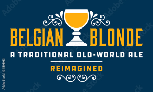Belgian Blonde Craft Beer Badge or Label vector design featuring traditional Belgian style goblet or chalice.