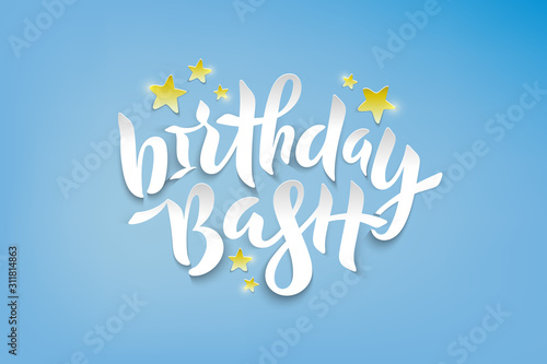 Vector stock illustration of Birthday Bash phrase with golden foil stars for card, invitation, poster. Hand lettering calligraphy for birthday party, winter season. Paper cut effect. EPS 10