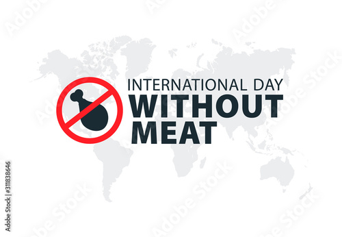 International Day Without Meat. 20 March.