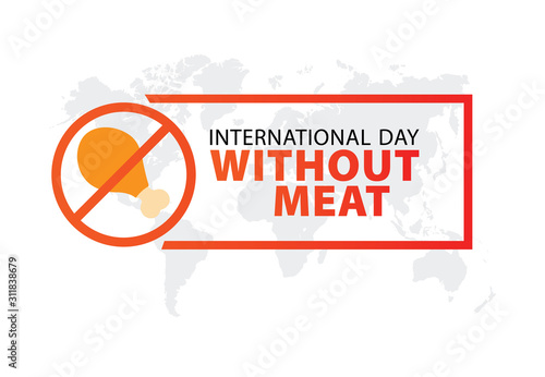International Day Without Meat. 20 March.