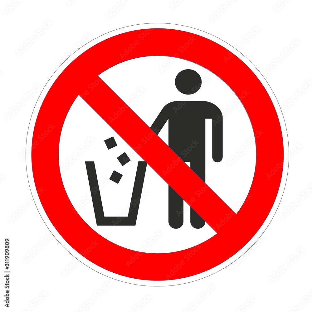 No trash around forbidden sign, red prohibition symbol No trash around forbidden sign, red prohibition symbol