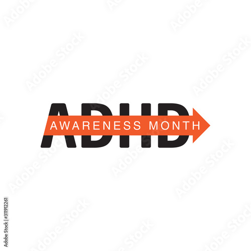 ADHD Awareness Month in October. Attention Deficit Hyperactivity Disorder. Celebrate annual in United States. Health care concept. Poster, greeting card, banner and background.