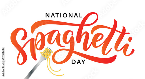 Spaghetti day. Hand lettering design for Spaghetti day. Vector illustration Hand drawn text for National holiday. Script. Calligraphic design for print card, banner, poster.