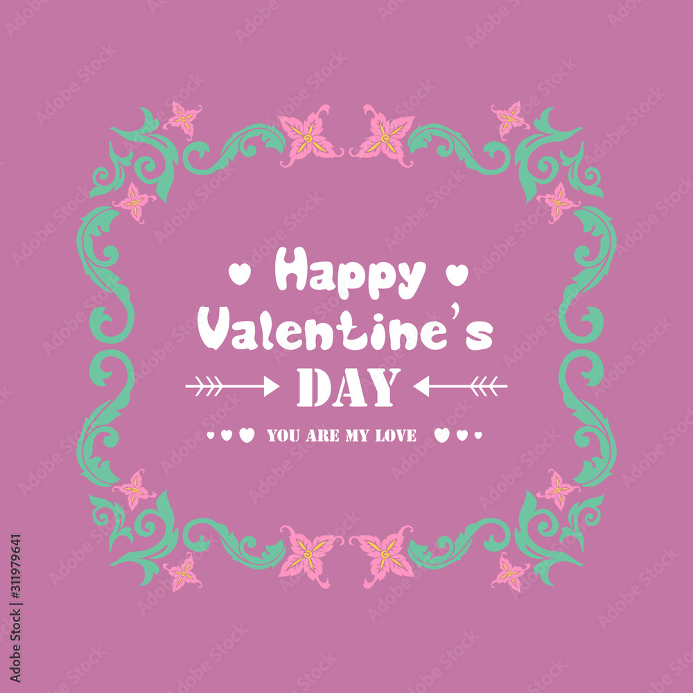 Happy valentine invitation card design, with ornate of leaf and flower elegant frame. Vector Happy valentine invitation card design, with ornate of leaf and flower elegant frame. Vector