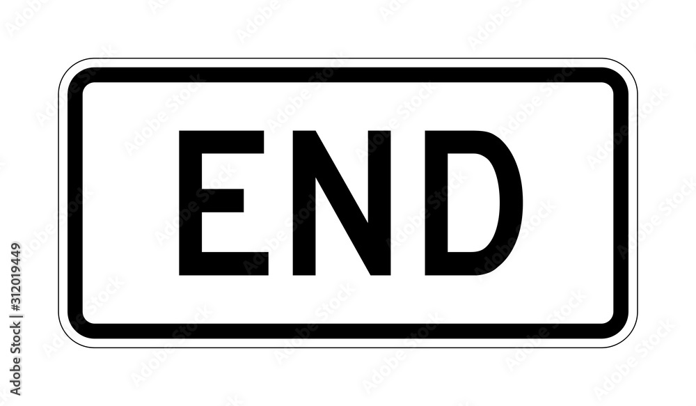 End road sign End road sign