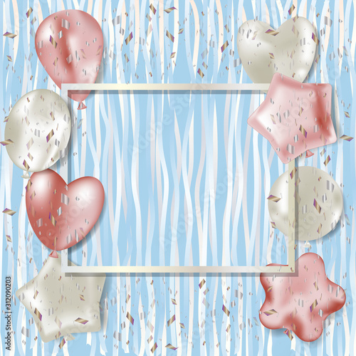 Festive frame for greeting card, banner, invitation, albums. Pink and pearly white inflatable balls on a blue background. Confetti and serpentine. Can be used for valentine's day and birthday.