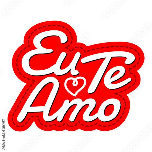 I love you in portuguese - Eu te amo (In portuguese - I Love You)