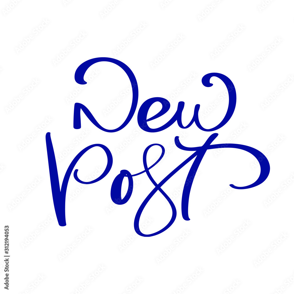 New Post Calligraphy vector blue Text for social media, mobile apps. Blogging sign, design template, modern trend design illustration New Post Calligraphy vector blue Text for social media, mobile apps. Blogging sign, design template, modern trend design illustration