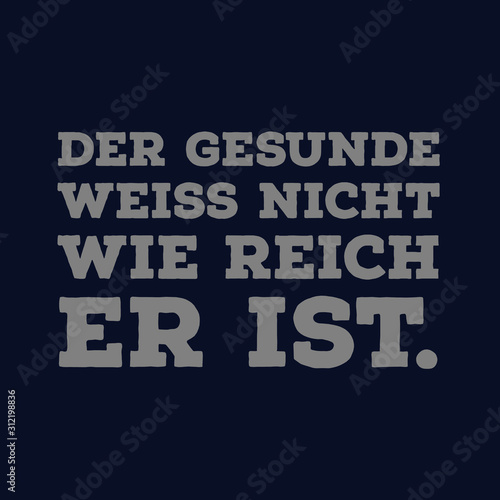 Sprüche für das Leben und Büroleben