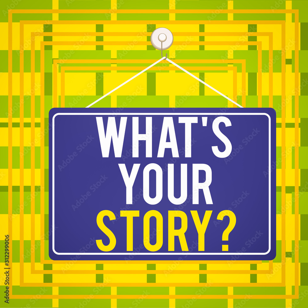 Fototapeta premium Text sign showing What S Is Your Story question. Business photo showcasing being asked by someone about my own journey from beginning till now Colored memo reminder empty board blank space attach