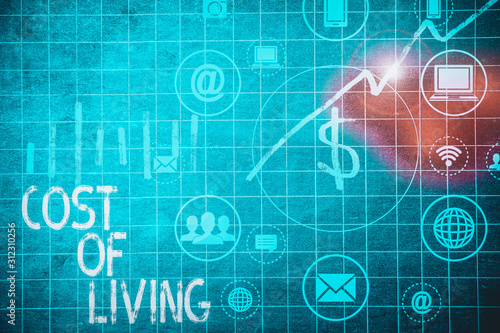 Text sign showing Cost Of Living. Business photo text The level of prices relating to a range of everyday items