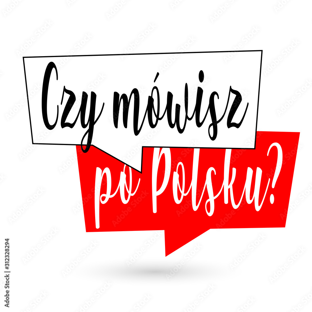 Czy mówisz po polsku ? - obrazy, fototapety, plakaty 