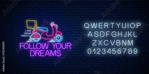 Follow your dreams - glowing neon inscription phrase with scooter with alphabet. Motivation quote in neon style.