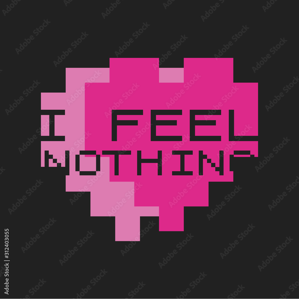 Funny Sarcastic Valentines Day typography logo emblem. I feel nothing quote. Holiday print for t-shirt, poster, card and sticker. Stock vector design Funny Sarcastic Valentines Day typography logo emblem. I feel nothing quote. Holiday print for t-shirt, poster, card and sticker. Stock vector design