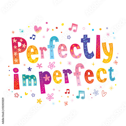 perfectly imperfect