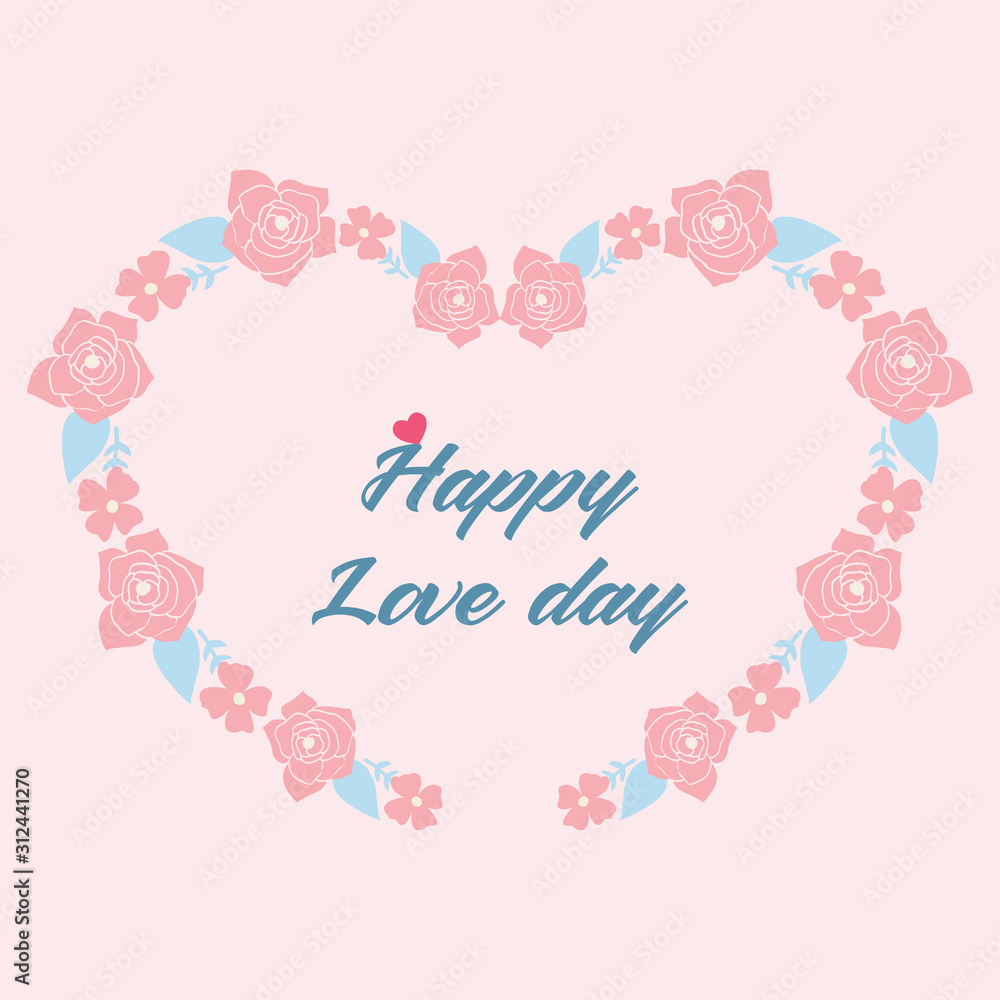 Romantic Happy love day greeting card design, with beautiful wreath frame. Vector