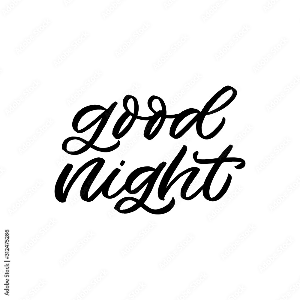 Fototapeta premium Hand drawn lettering quote. The inscription: Good night. Perfect design for greeting cards, posters, T-shirts, banners, print invitations.