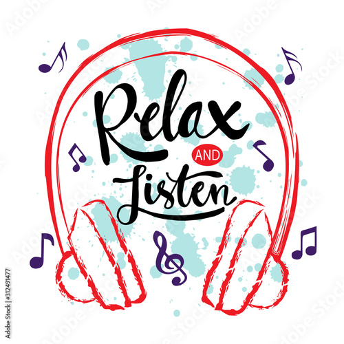Music motivation quote. Relax and listen.