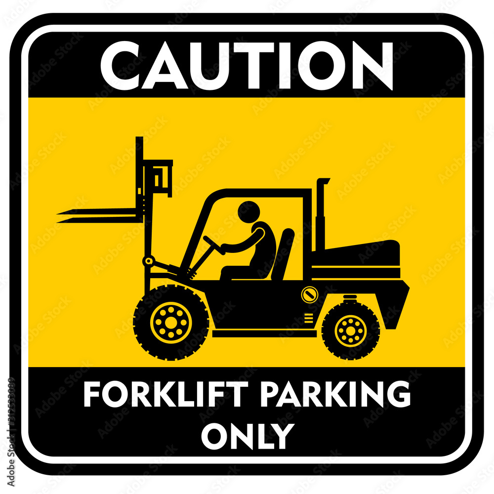 caution, forklift parking only, sign vector caution, forklift parking only, sign vector