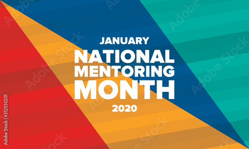 National Mentoring Month in January. Celebrate annual in United States. Personal mentor, coach or teacher. Free knowledge. Education concept. Helping a student in study, training. Vector poster