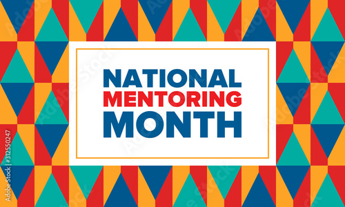 National Mentoring Month in January. Celebrate annual in United States. Personal mentor, coach or teacher. Free knowledge. Education concept. Helping a student in study, training. Vector poster