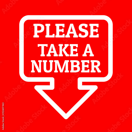 Please Take a number sign with down arrow