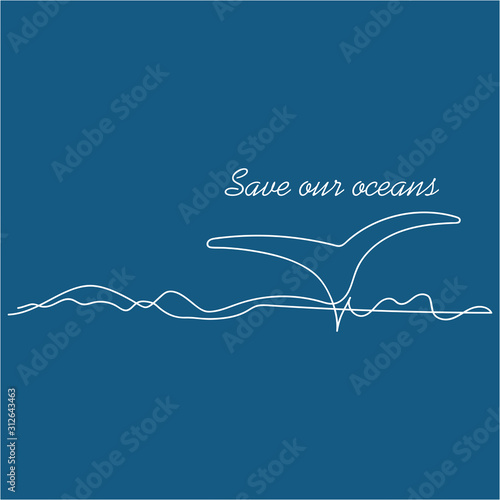 Save our oceans.. Continuous line drawing of the waves and the whale's tail . Hand-drawn vector illustration. Poster, greeting card with an Ocean animal in the sea waves.