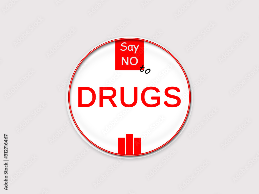 Say no to drugs Say no to drugs