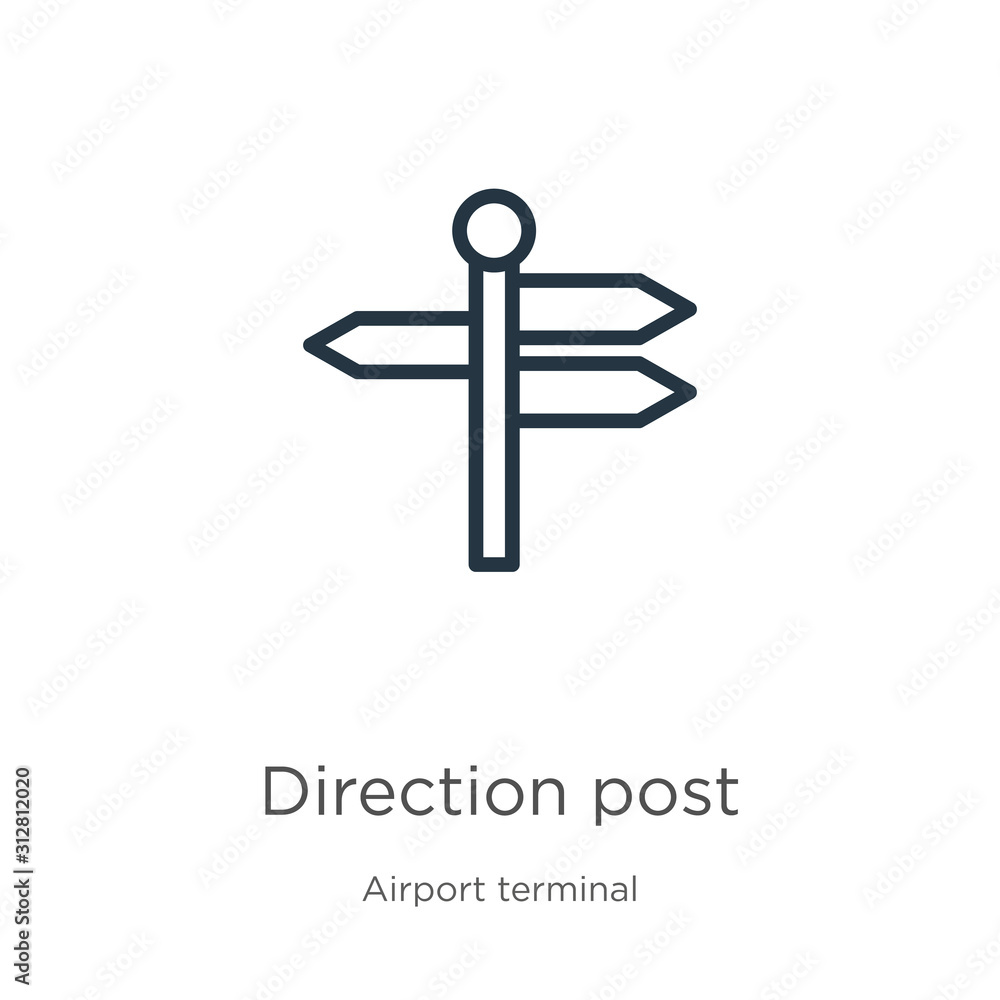 Direction post icon. Thin linear direction post outline icon isolated on white background from airport terminal collection. Line vector sign, symbol for web and mobile