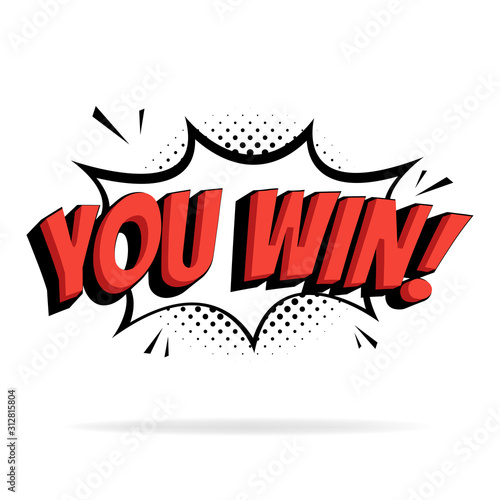 You win lettering pop art text banner on white background. Vector illustration.